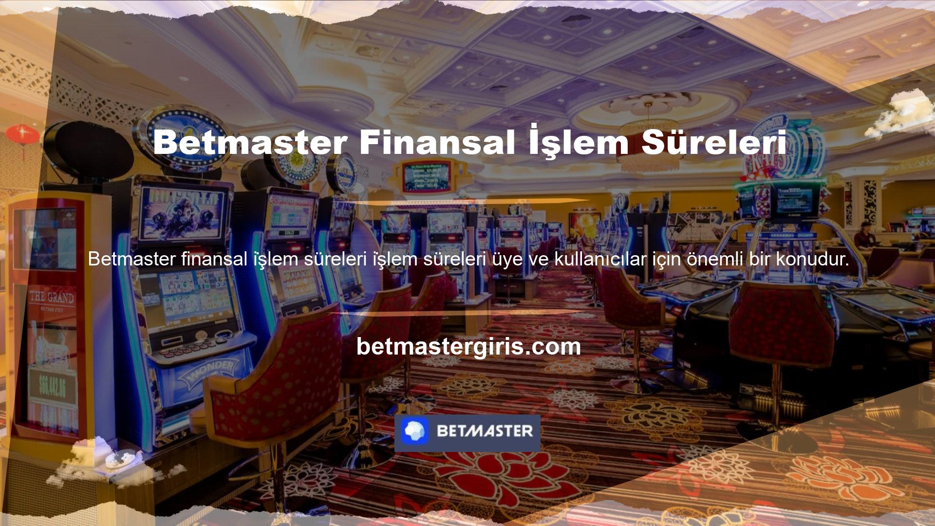 Betmaster bahis sitesi, finansal işlemlerin süresi ve bahis ödeme yöntemlerinin güvenilirliği ile karakterize edilir